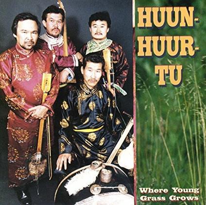 Where Young Grass Grows - CD Audio di Huun-Huur-Tu