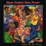 Fiesta en el Bronx - CD Audio di Wayne Gorbea,Salsa Picante
