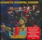 Blessed - CD Audio di Soweto Gospel Choir