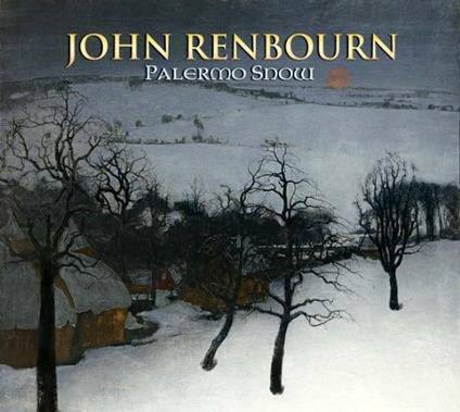 Palermo Snow - CD Audio di John Renbourn