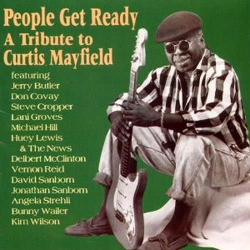 People get Ready. A Tribute to Curtis Mayfield - CD Audio