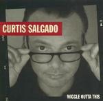 Wiggle Outta This - CD Audio di Curtis Salgado
