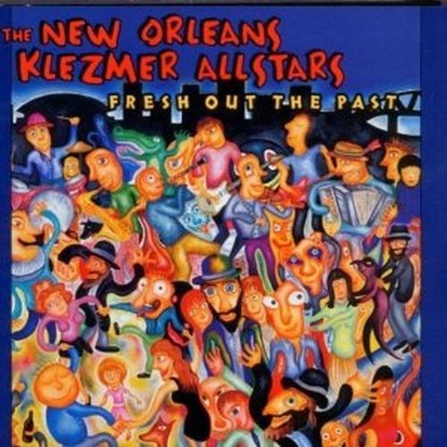 Fresh Out the Past - CD Audio di New Orleans Klezmer All Stars