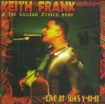 Live at Slim's Y-ki-ki - CD Audio di Keith Frank,Soileau Zydeco Band