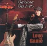Love the Game - CD Audio di Debbie Davies