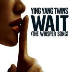 Wait - CD Audio Singolo di Ying Yang Twins