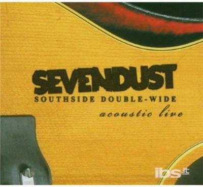 Southside Double-Wide - CD Audio + DVD di Sevendust
