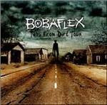 Tales from Dirt Town - CD Audio di Bobaflex