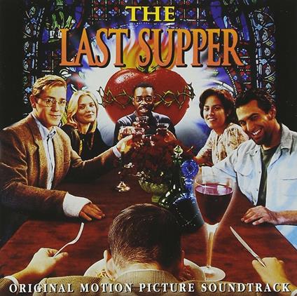 The Last Supper (Colonna sonora) - CD Audio