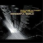 Wonderful World - CD Audio di Guillaume De Chassy,Daniel Yvinec