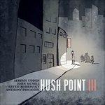Hush Point 3 - CD Audio di Hush Point