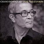 Over the Rainbow - CD Audio di Chano Dominguez