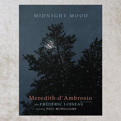 Midnight Mood - CD Audio di Meredith D&#39;Ambrosio