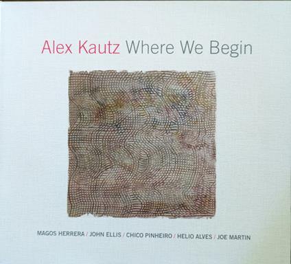 Where We Begin - CD Audio di Alex Kautz