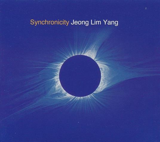 Synchronicity - CD Audio di Jeong Lim Yang