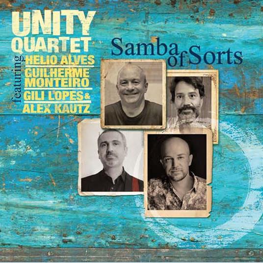 Samba Of Sorts - CD Audio di Unity Quartet