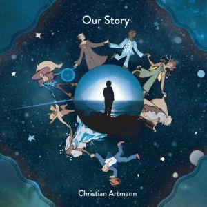 Our Story (Digipack) - CD Audio di Christian Artmann