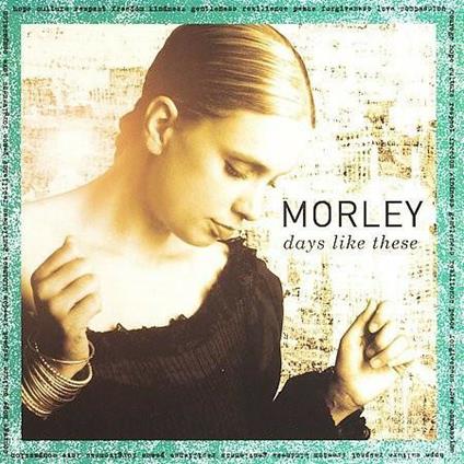 Days Like This - CD Audio di Morley