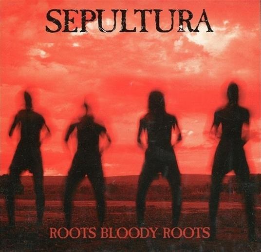 Roots Bloody Roots - CD Audio di Sepultura