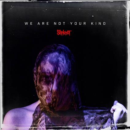 We Are Not Your Kind - Vinile LP di Slipknot