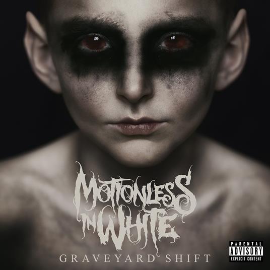 Graveyard Shift - CD Audio di Motionless in White