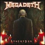 Th1rt3en - CD Audio di Megadeth