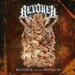 Revenge for the Ruthless - CD Audio di Revoker