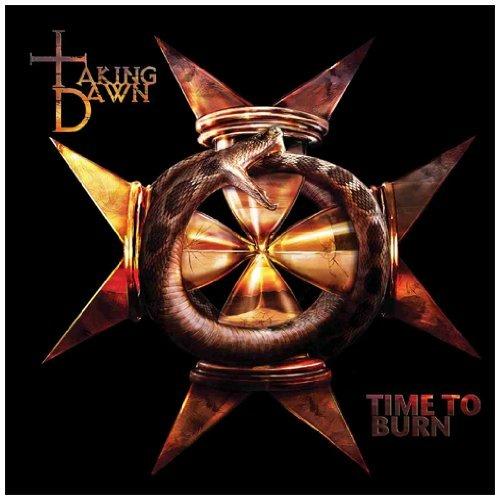 Time to Burn - CD Audio di Taking Dawn