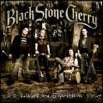 Folklore and Superstition - CD Audio di Black Stone Cherry
