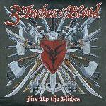 Fire Up the Blades - CD Audio di 3 Inches of Blood