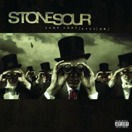Come What(ever) May - CD Audio di Stone Sour