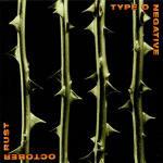 October Rust - CD Audio di Type 0 Negative