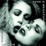 Bloody Kisses - CD Audio di Type 0 Negative