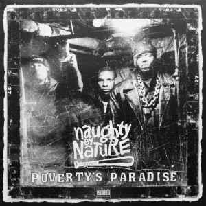 Poverty's Paradise - Vinile LP di Naughty by Nature