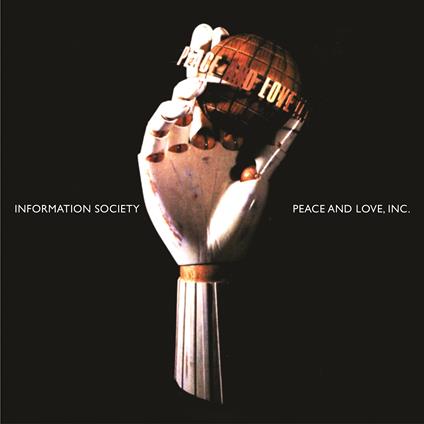 Peace And... - Anniversary Edition - CD Audio di Information Society