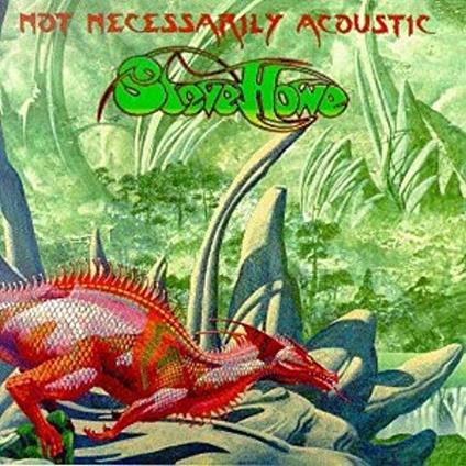 Not Necessarily Acoustic - CD Audio di Steve Howe