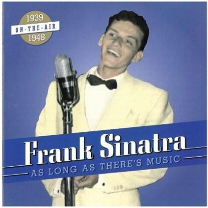 As Long As There's Music - CD Audio di Frank Sinatra