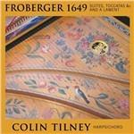 Froberger 1649. Brani per clavicembalo - CD Audio di Johann Jacob Froberger,Colin Tilney