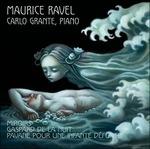Miroirs - Pavane pour une infante défunte - Gaspard de la nuit - CD Audio di Maurice Ravel,Carlo Grante