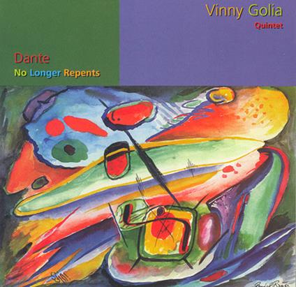 Dante No Longer Repents - CD Audio di Vinny Giola