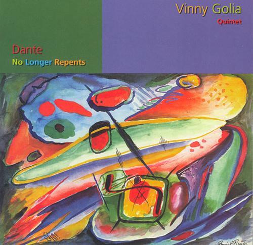 Dante No Longer Repents - CD Audio di Vinny Giola