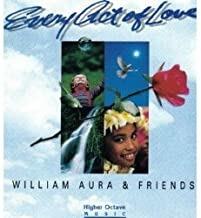 Every Act of Love - CD Audio di William Aura