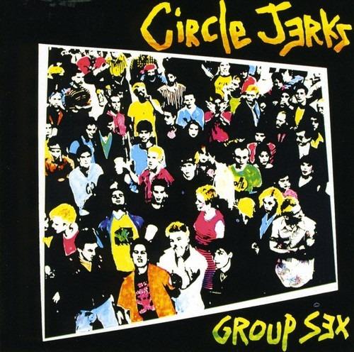 Group Sex - CD Audio di Circle Jerks