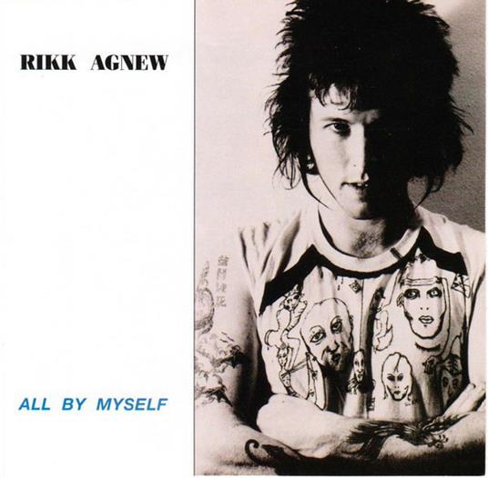 All by Myself - Vinile LP di Rikk Agnew
