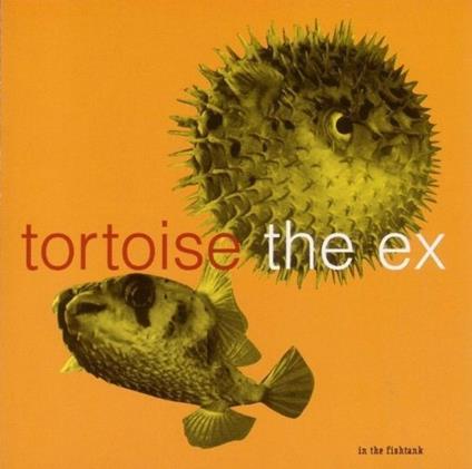 In the Fishtank - CD Audio di Tortoise,Ex