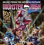 Monster High. Boo York (Colonna sonora) - CD Audio