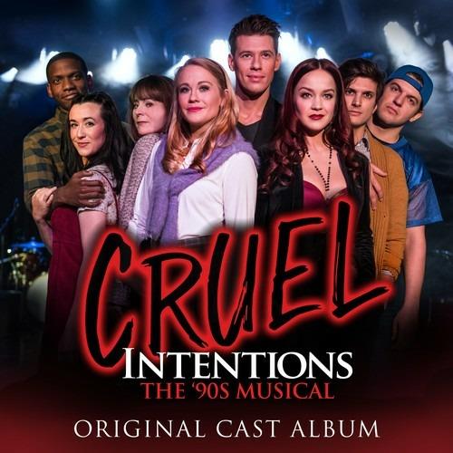 Cruel Intentions. The 90s Musical (Colonna Sonora) - CD Audio