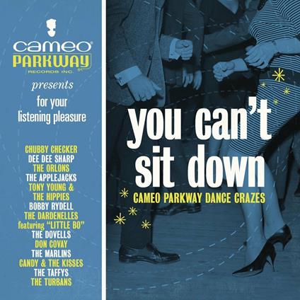 You Can't Sit Down. Cameo Parkway Dance Crazes - CD Audio