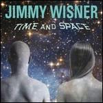 Time and Space - CD Audio di Jimmy Wisner