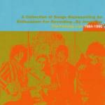 A Collection of Songs Representing an Enthusiasm for Recording...by Amateurs 1984-1990 - CD Audio di Flaming Lips